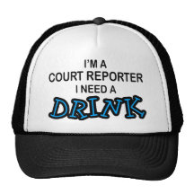 Need a Drink - Court Reporter Mesh Hat