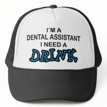 Need a Drink - Dental Assistant Mesh Hats