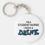 Need a Drink - Student Nurse Keychains