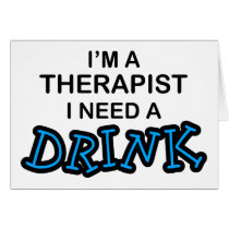 Need a Drink - Therapist cards