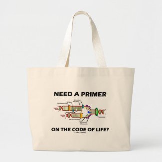 Need A Primer On The Code Of Life? (DNA Humor) Tote Bags