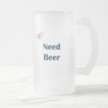 Need Beer Reminders Coffee Mug