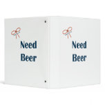 Need Beer Reminders Vinyl Binder