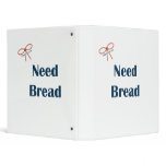 Need Bread Reminders Vinyl Binders