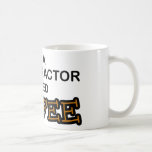 Need Coffee - Chiropractor Mugs