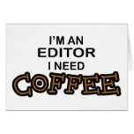 Need Coffee - Editor Card