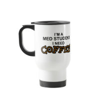 Need Coffee - Med Student Mug