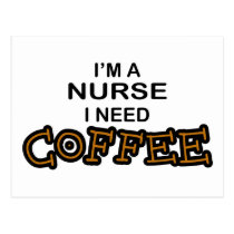 Need Coffee - Nurse postcards