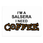 Need Coffee - Salsera Post Card