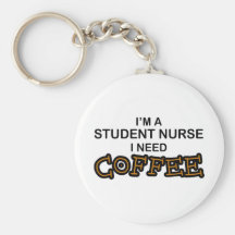 Need Coffee - Student Nurse Keychain