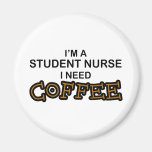Need Coffee - Student Nurse Refrigerator Magnet