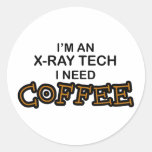 Need Coffee - X-Ray Tech Round Stickers