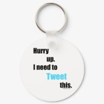 Need to Tweet this keychains by MrsEvilGenius Need to Tweet this keychains