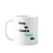 Need to Tweet this mugs by MrsEvilGenius Need to Tweet this mugs