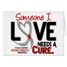 NEEDS A CURE 2 JUVENILE DIABETES T-Shirts & Gifts Greeting Cards