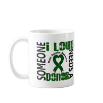 Needs A Donor 4 Organ Donation Coffee Mugs