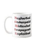 Neglected Nurse Coffee Mug