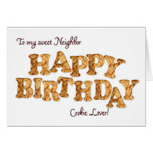 Neighbor, a Birthday card for a cookie lover