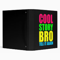Neon Cool Story Bro binders