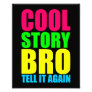 Neon Cool Story Bro Photo Art