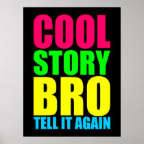 Neon Cool Story Bro posters