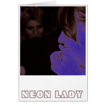 Neon Lady cards by peterspooner Neon Lady cards