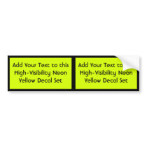 Neon Yellow, High Visibility Bumper Stickers