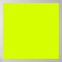 Neon Yellow, High Visibility Posters