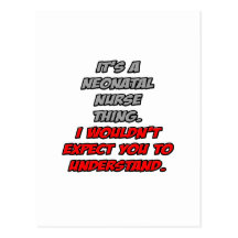 Neonatal Nurse .. You Wouldn't Understand Postcard