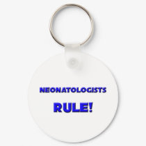 Neonatologists Rule! keychains by professions Neonatologists Rule! keychains