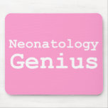 Neonatology Genius Gifts Mouse Mats
