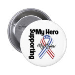 Nephew - Military Supporting My Hero Pinback Button