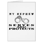 Nephew Serves Protects - Cuffs Card