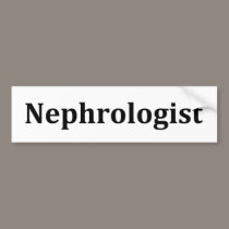 Nephrologist bumper stickers