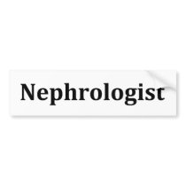 Nephrologist Bumper Stickers