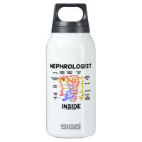 Nephrologist Inside (Kidney Nephron) 10 Oz Insulated SIGG Thermos Water Bottle