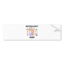 Nephrologist Inside (Kidney Nephron) Bumper Stickers