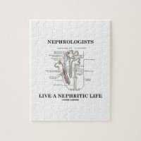 Nephrologists Live A Nephritic Life (Nephron) Puzzles