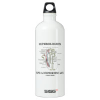 Nephrologists Live A Nephritic Life (Nephron) SIGG Traveler 1.0L Water Bottle