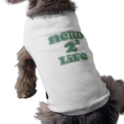 Nerd 4 Life Pet Clothes by gamertees