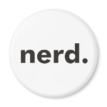 Nerd Products & Designs! Fridge Magnet