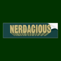 Nerdacious bumper stickers by techatfirstsite_II Nerdacious bumper stickers