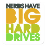 Nerds have big hard drives square stickers