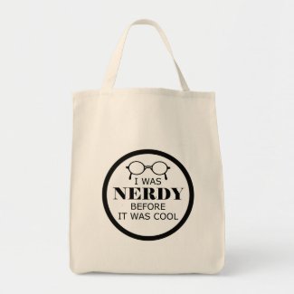 Nerdy Before It Was Cool Bag bag