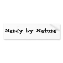 Nerdy by Nature bumper stickers