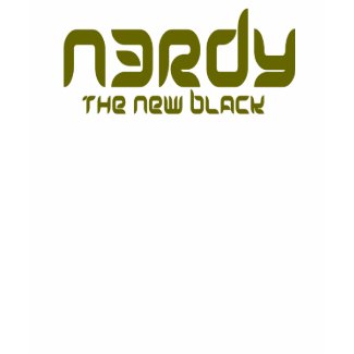 NERDY - THE NEW BLACK shirt