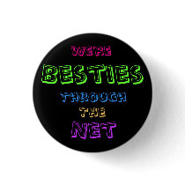 Net Besties buttons by missmcfly88 Net Besties buttons
