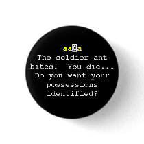 Nethack: The soldier ant bites!  You Die... Pinback Buttons
