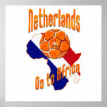 Netherlands Go to Africa Soccer fans ball gifts Print