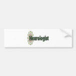 Neurologist Gifts--Unique design Bumper Sticker